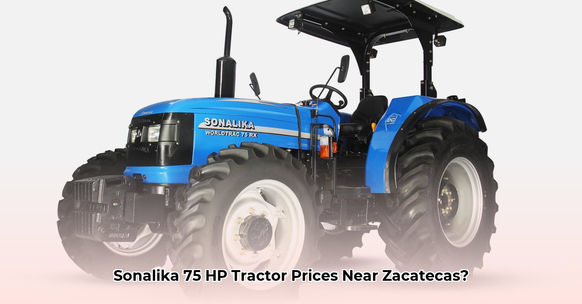 tractor-sonalika-75-hp-precio-cerca-de-zacatecas